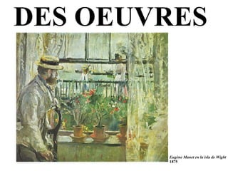 DES OEUVRES  Eugène Manet en la isla de Wight  1875 