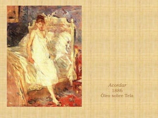 Dia de Verão1879Óleo sobre telaGaleria Nacional de Londres46 x 75 cm