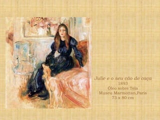 Caça às borboletas1874Óleo sobre telaMuseo d' Orsay, Paris46 x 56 cm