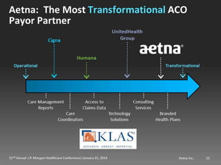 Mark Bertolini of Aetna at JP Morgan Healthcare 2014