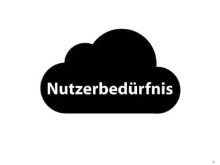 Nutzerbedürfnis


                  5
 