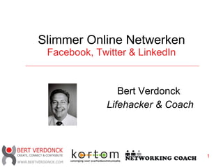 Slimmer Online Netwerken Facebook, Twitter & LinkedIn Bert Verdonck   Lifehacker & Coach 