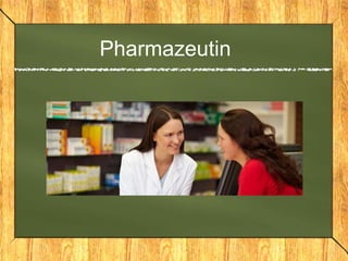 Pharmazeutin
 