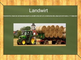 Landwirt
 