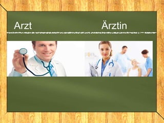 Arzt Ärztin
 