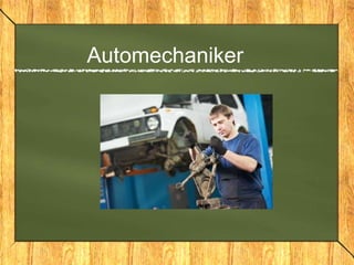 Automechaniker
 