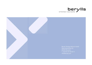 Berylls Strategy Advisors GmbH
Maximilianstrasse 34
80539 München
T +49-89-710 410 40-0
info@berylls.com
 