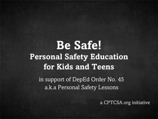 Be Safe Personal Safety Lessons for Kids & Teens