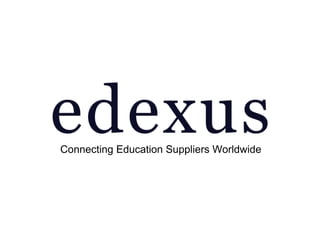 Connecting Education Suppliers Worldwide
 