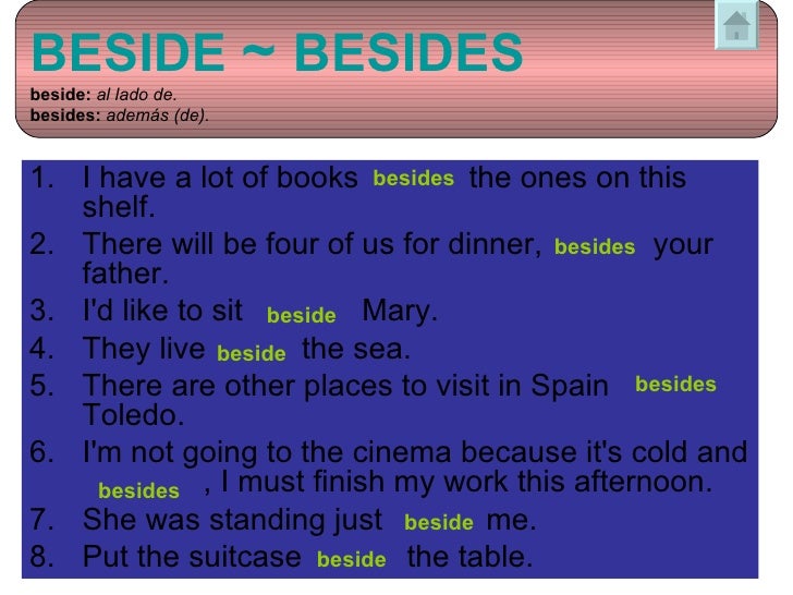 Beside Besides Beside Besides