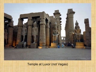 Temple at Luxor (not Vegas) 