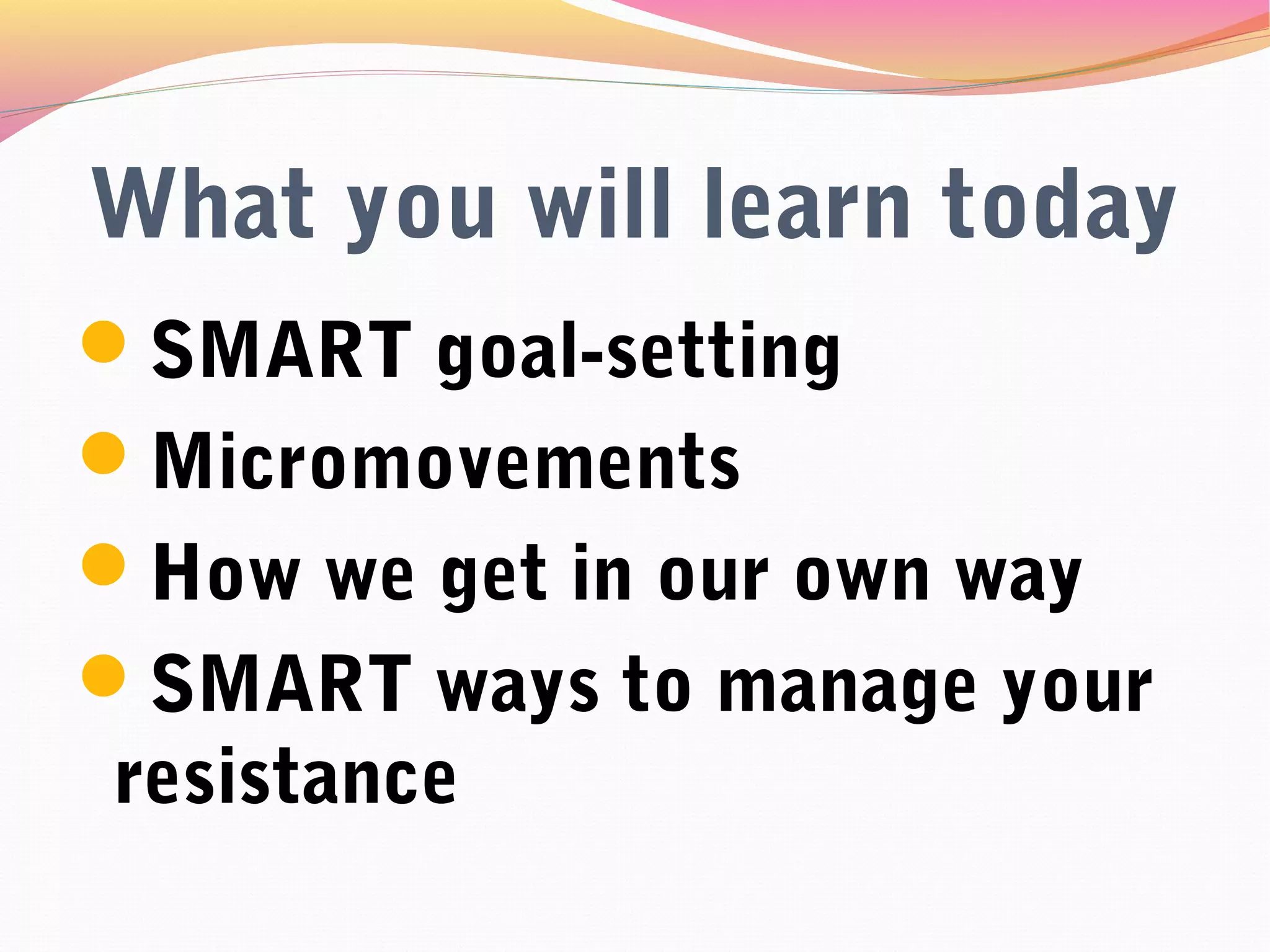Be SMART-er than your resistance -success in goal-setting | PPT