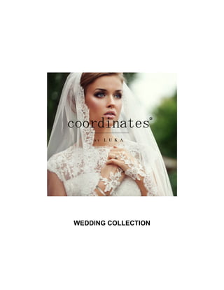 WEDDING COLLECTION
 