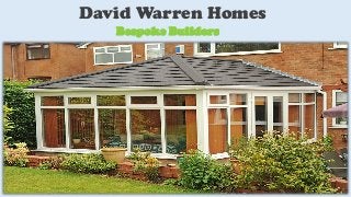 David Warren Homes
Bespoke Builders
 