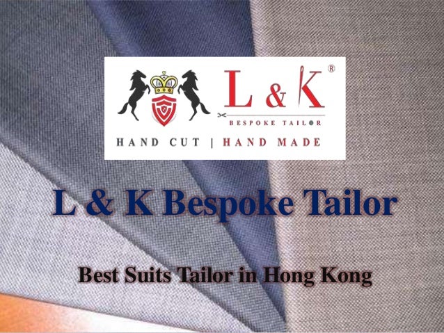 L & K Bespoke Tailor
Best Suits Tailor in Hong Kong
 