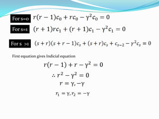 For s=0For s=1For s  >1First equation gives Indicial equation