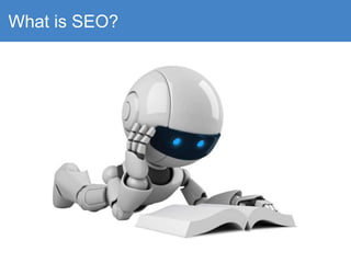 What is SEO?
 