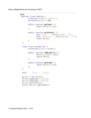 Weitere Möglichkeiten der Vererbung in PHP 5




© Günther Haslbeck 2011 – V 0.2
 