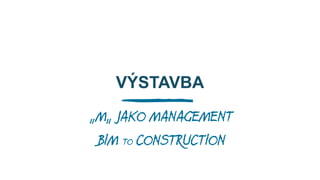 SPRÁVA
M JAKO MAINTENANCE
BIM TO FM

 
