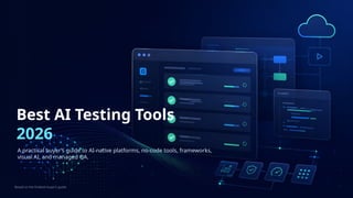 Best AI Testing Tools in 2026: Top Platforms for Modern QA Teams | PPTX