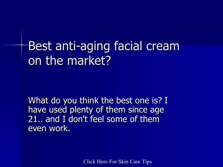 Best Anti Aging Facial Cream 4