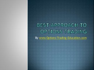 By www.Options-Trading-Education.com 
 