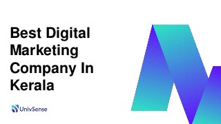 Best Digital
Marketing
Company In
Kerala
 