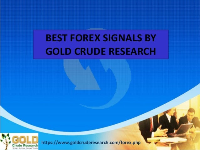 Best Forex Signal Company Gold Crude Research - 