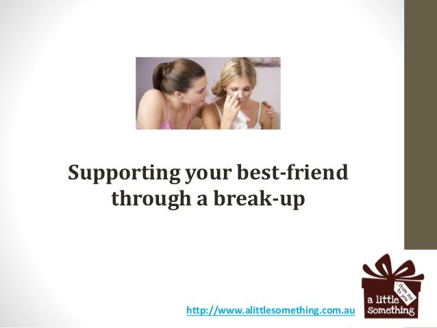 helping a friend through a breakup