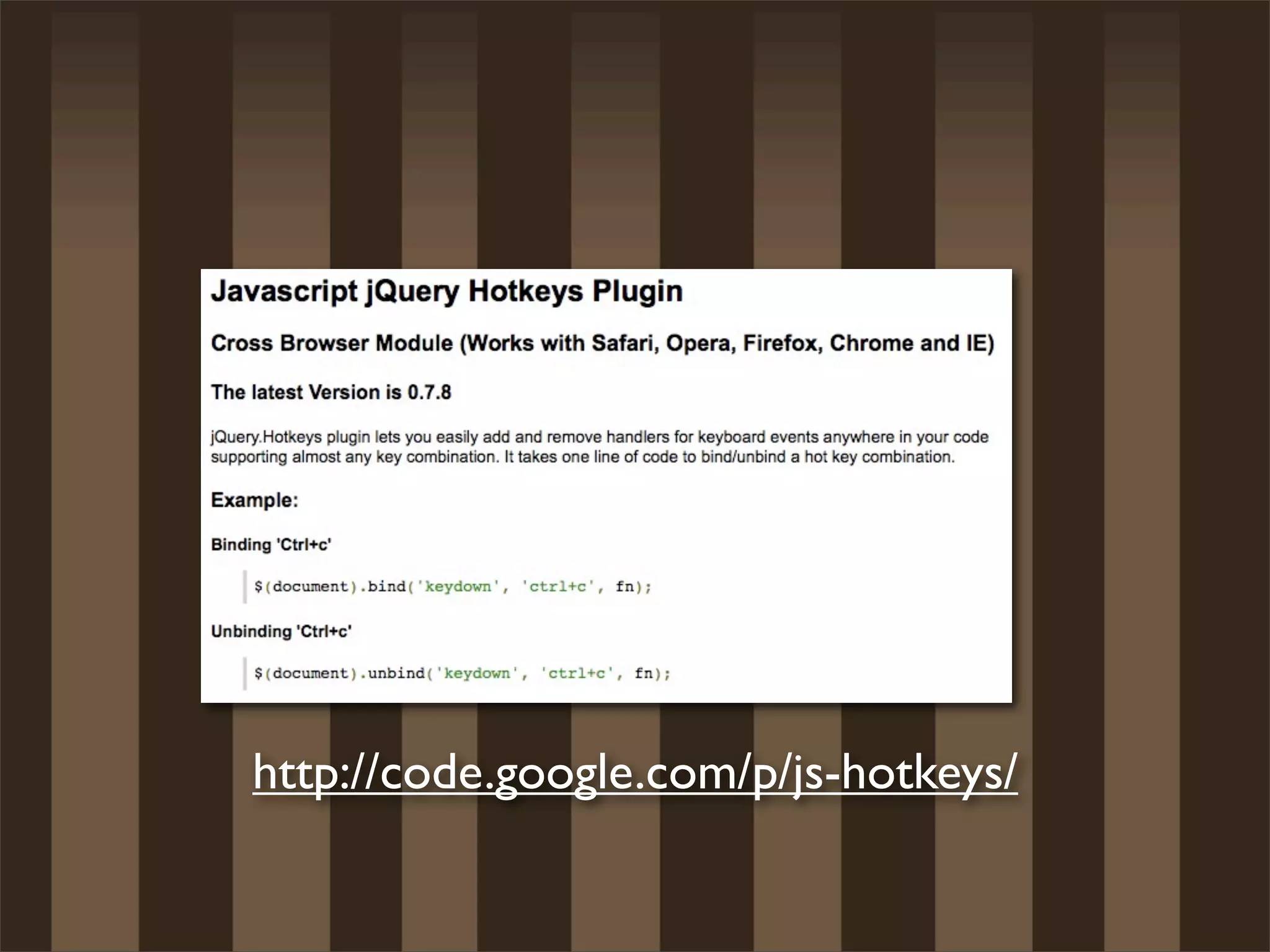 http://code.google.com/p/js-hotkeys/
 
