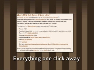 Everything one click away
 