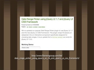 http://www.ﬁlamentgroup.com/lab/
date_range_picker_using_jquery_ui_16_and_jquery_ui_css_framework/
 