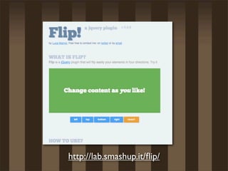 http://lab.smashup.it/ﬂip/
 