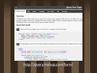 http://jquery.malsup.com/form/
 