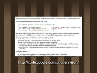 http://code.google.com/p/jquery-json/
 