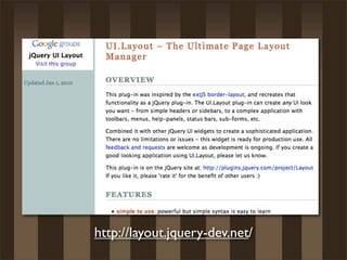 http://layout.jquery-dev.net/
 
