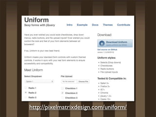 http://pixelmatrixdesign.com/uniform/
 