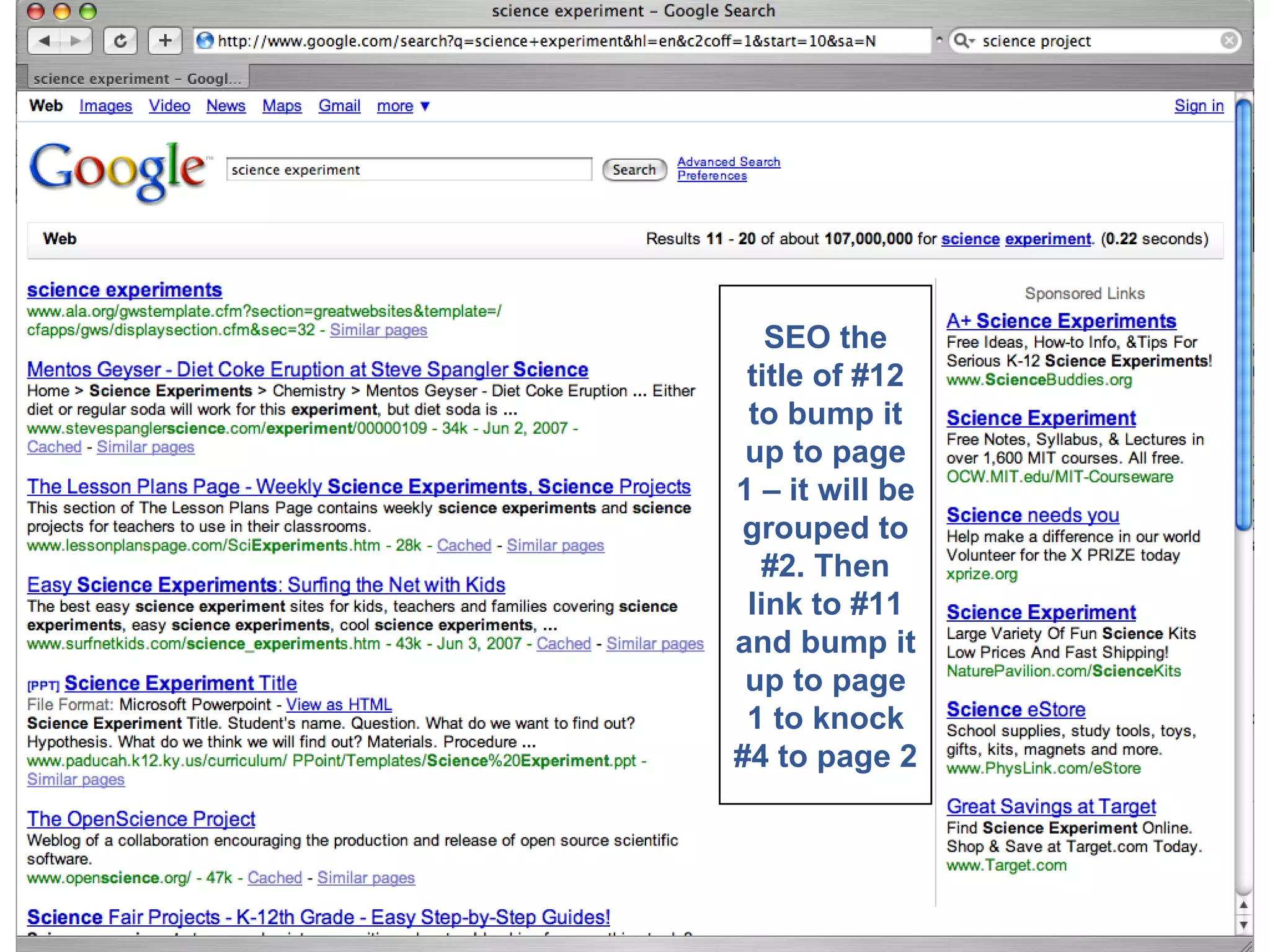 SEO the title of #12 to bump it up to page 1 – it will be grouped to #2. Then link to #11 and bump it up to page 1 to knock #4 to page 2 