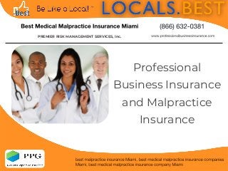 Professional
Business Insurance
and Malpractice
Insurance
PREMIER RISK MANAGEMENT SERVICES, Inc.
 