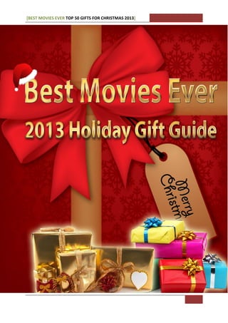 [BEST MOVIES EVER TOP 50 GIFTS FOR CHRISTMAS 2013]
 
