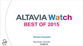 BEST OF 2015
Thierry Strickler - février 2016
Version française
 