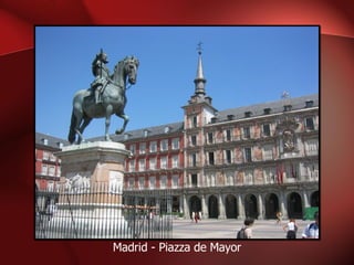 Madrid - Piazza de Mayor 
