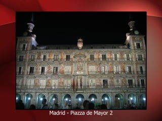 Madrid - Piazza de Mayor 2 