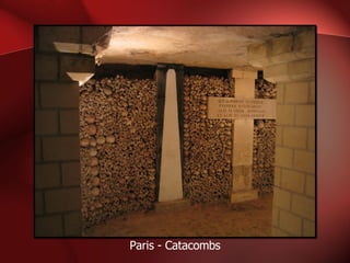 Paris - Catacombs 