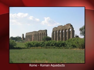 Rome - Roman Aqueducts 