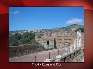 Tivoli - Ruins and City 