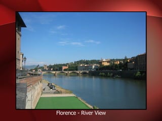 Florence - River View 