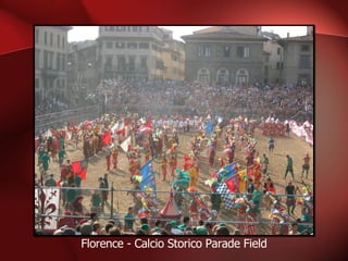 Florence - Calcio Storico Parade Field 