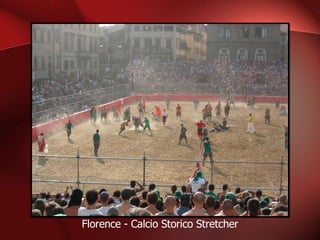 Florence - Calcio Storico Stretcher 
