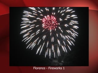 Florence - Fireworks 1 